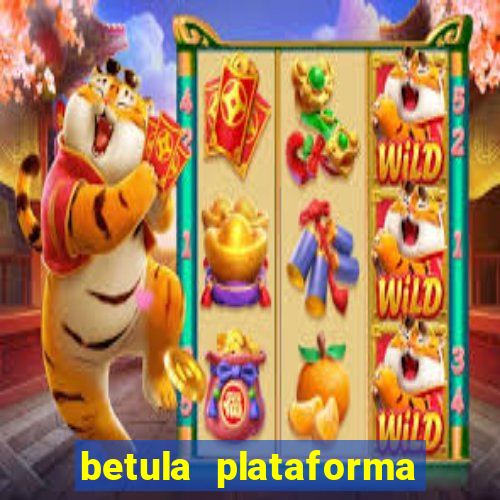 betula plataforma de jogos